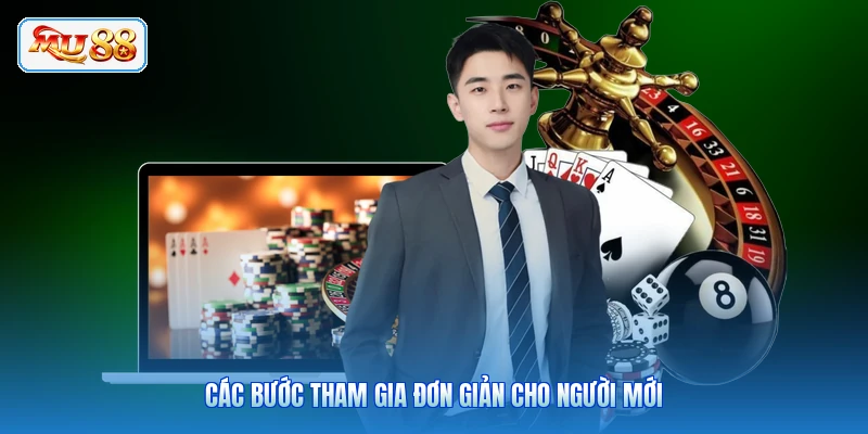 Các bước tham gia đơn giản cho người mới