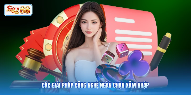 Các giải pháp công nghệ ngăn chặn xâm nhập