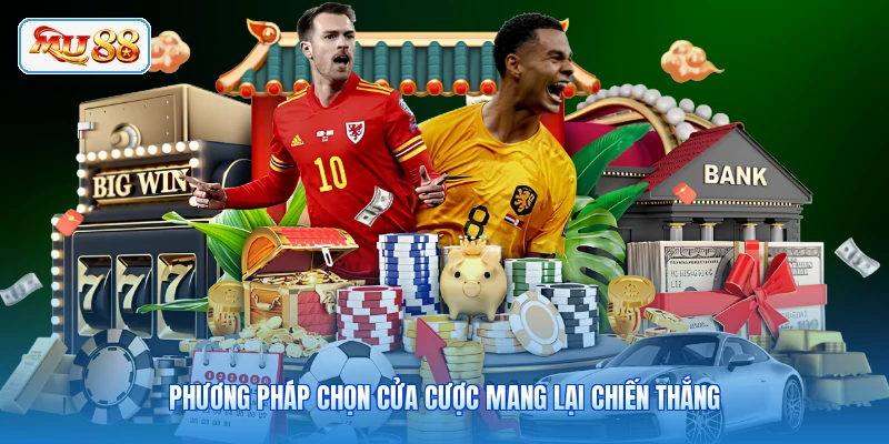 Phương pháp chọn cửa cược mang lại chiến thắng
